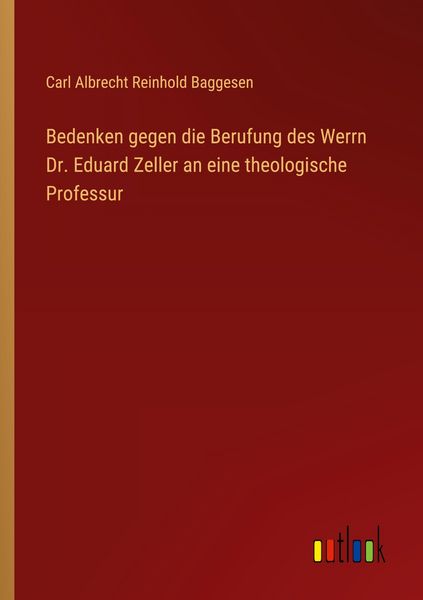 Produktbild: Bedenken gegen die Berufung des Werrn Dr. Eduard Zeller an eine theologische Professur