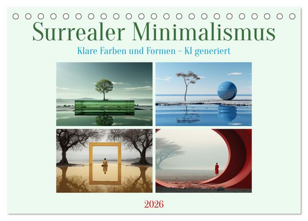 Surrealer Minimalismus (Tischkalender 2026 DIN A5 quer), CALVENDO Monatskalender
