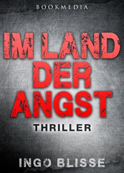 Produktbild: Im Land der Angst: Thriller