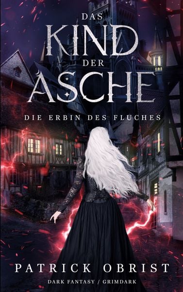 Das Kind Der Asche, Taschenbuch von Patrick Obrist, BoD – Books on Demand, 9783695746927