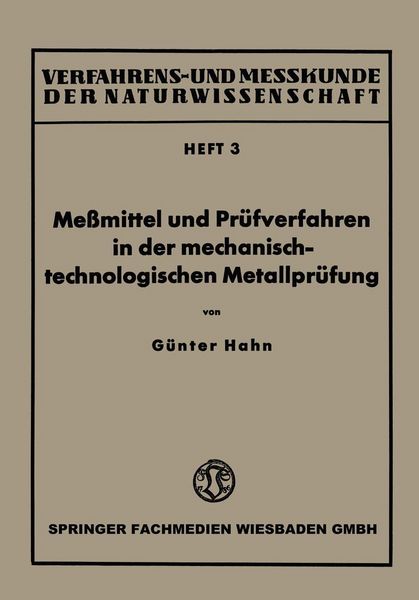 Produktbild: Me&szlig;mittel und Pr&uuml;fverfahren in der mechanisch-technologischen Metallpr&uuml;fung
