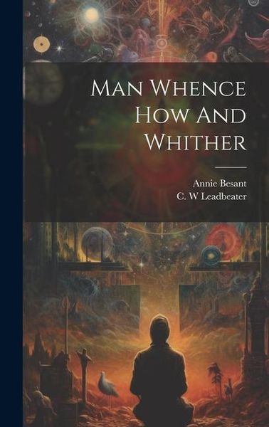 Produktbild: Man Whence How And Whither
