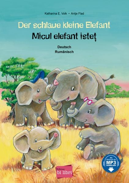 Der schlaue kleine Elefant (Deutsch-Rumänisch), Gebundene Ausgabe von Katharina E. Volk, Hueber, 9783197596013