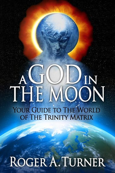 Produktbild: God In The Moon: Your Guide to The World of The Trinity Matrix