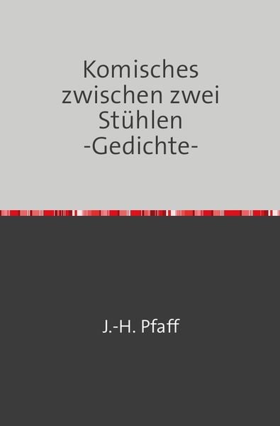 Produktbild: Komisches zwischen zwei St&uuml;hlen -Gedichte-
