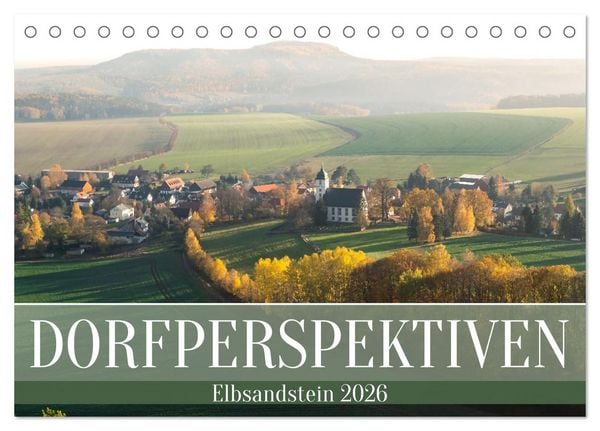 Dorfperspektiven - Elbsandstein (Tischkalender 2026 DIN A5 quer), CALVENDO Monatskalender