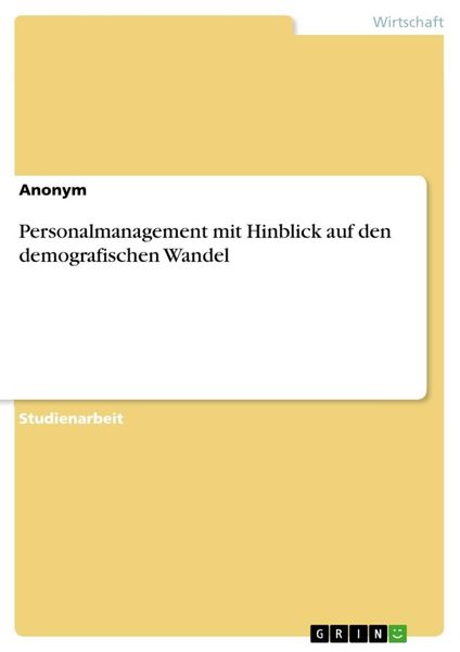 Produktbild: Personalmanagement mit Hinblick auf den demografischen Wandel