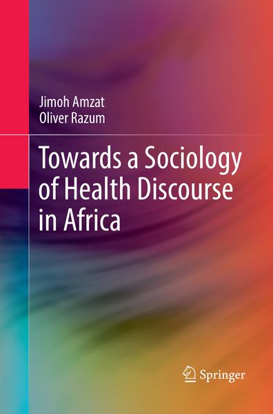 Produktbild: Towards a Sociology of Health Discourse in Africa