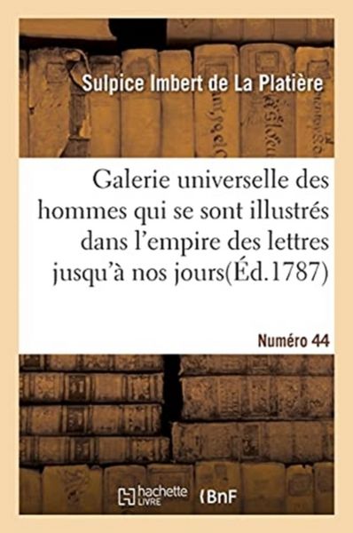 Produktbild: Galerie Universelle Des Hommes Qui Se Sont Illustr&eacute;s Dans l'Empire Des Lettres