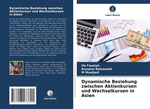 Dynamische Beziehung zwischen Aktienkursen und Wechselkursen in Asien, Taschenbuch von Ifa Fauziah , Kusuma Ratnawati , M. Moeljadi, Verlag Unser