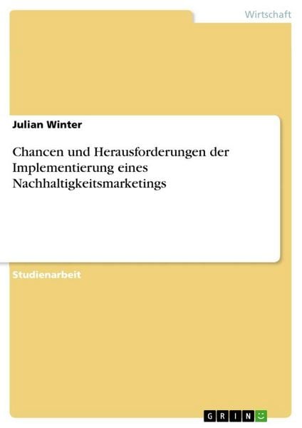 Produktbild: Chancen und Herausforderungen der Implementierung eines Nachhaltigkeitsmarketings
