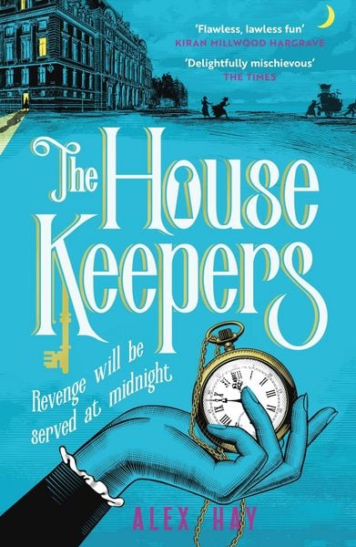 The Housekeepers, Taschenbuch von Alex Hay, Headline, 978-1-4722-9937-6