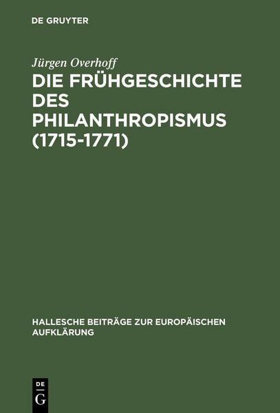 Produktbild: Die Fr&uuml;hgeschichte des Philanthropismus (1715-1771)