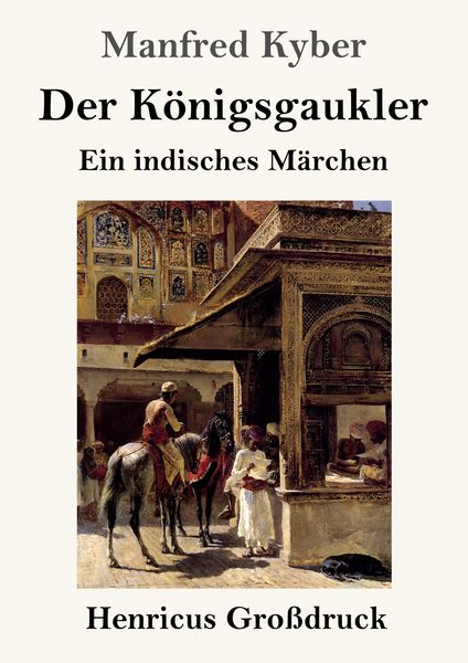 Produktbild: Der K&ouml;nigsgaukler (Gro&szlig;druck)