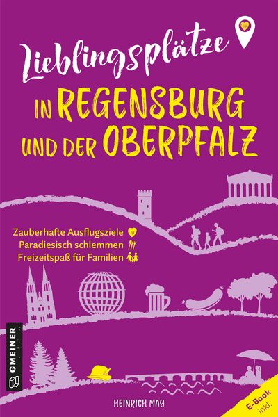 Produktbild: Lieblingspl&auml;tze in Regensburg und der Oberpfalz