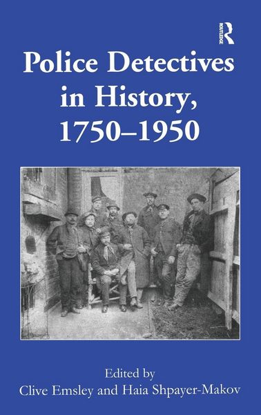 Produktbild: Police Detectives in History, 1750-1950