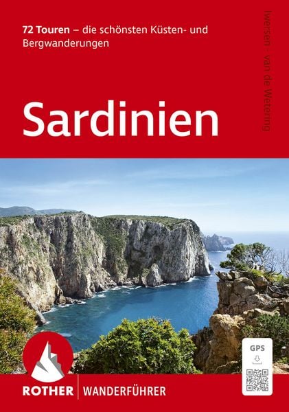 Sardinien, Rother Wanderführer, Taschenbuch von Walter Iwersen,Elisabeth van de Wetering, Rother Bergverlag, 978-3-7633-1483-6