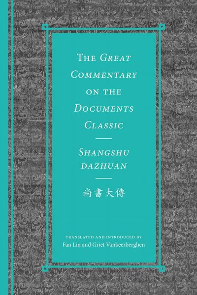 Produktbild: The Great Commentary on the Documents Classic / Shangshu Dazhuan尚書大傳