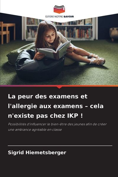 Produktbild: La peur des examens et l'allergie aux examens - cela n'existe pas chez IKP !