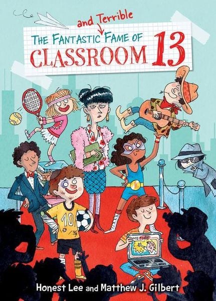 Produktbild: Fantastic and Terrible Fame of Classroom 13
