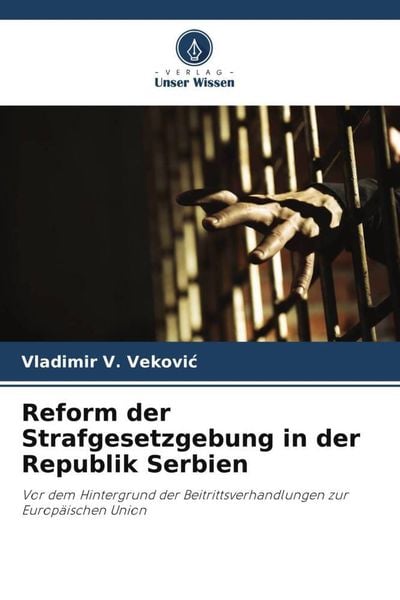 Produktbild: Reform der Strafgesetzgebung in der Republik Serbien