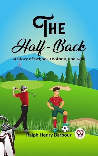Produktbild: Half-Back A Story of School, Football, and Golf