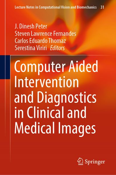 Produktbild: Computer Aided Intervention and Diagnostics in Clinical and Medical Images