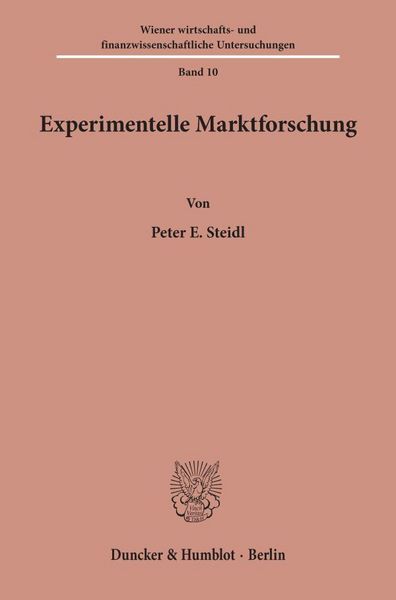 Experimentelle Marktforschung., Taschenbuch von Peter E. Steidl, Duncker & Humblot, 9783428037049