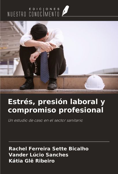 Produktbild: Estr&eacute;s, presi&oacute;n laboral y compromiso profesional