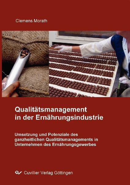 Produktbild: Umsetzung und Potenziale des ganzheitlichen Qualit&auml;tsmanagements in Unternehmen des Ern&auml;hrungsgewerbes