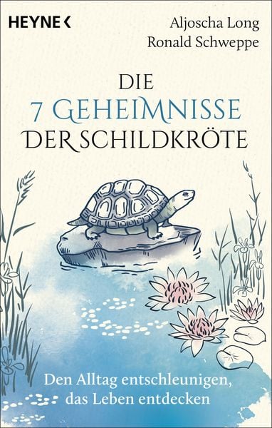 Produktbild: Die 7 Geheimnisse der Schildkröte (vollständig aktualisierte und erweiterte Neuausgabe)