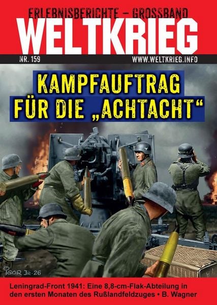 Produktbild: Kampfauftrag f&uuml;r die "Achtacht" (Weltkrieg Erlebnisberichte Gro&szlig;band, Heft Nr. 159)