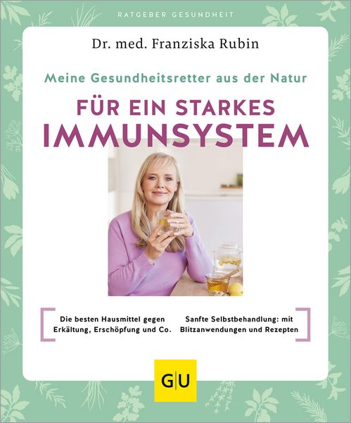 Produktbild: Meine Gesundheitsretter aus der Natur f&uuml;r ein starkes Immunsystem