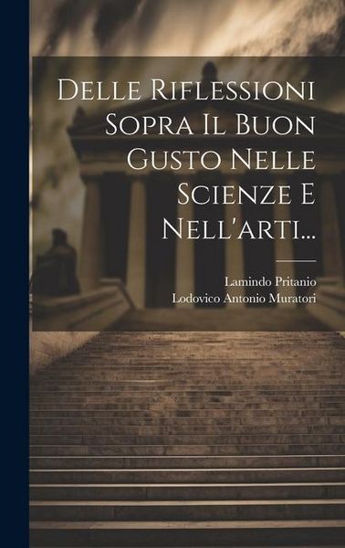 Produktbild: Delle Riflessioni Sopra Il Buon Gusto Nelle Scienze E Nell'arti...