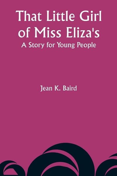 Produktbild: That Little Girl of Miss Eliza's