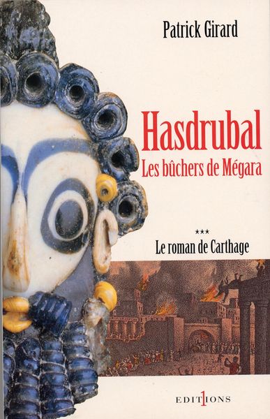 Produktbild: Le Roman de Carthage, t.III : Hasdrubal - Les B&ucirc;chers de M&eacute;gara