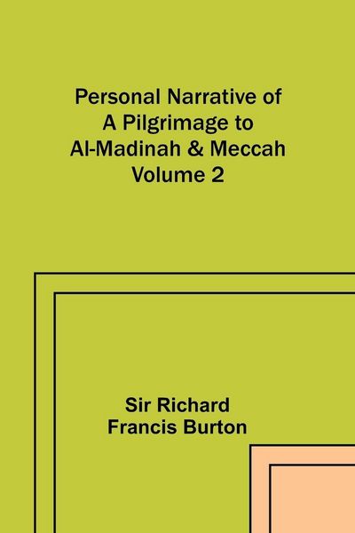 Produktbild: Personal Narrative of a Pilgrimage to Al-Madinah & Meccah - Volume 2