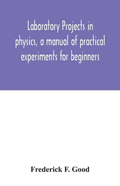 Produktbild: Laboratory projects in physics, a manual of practical experiments for beginners