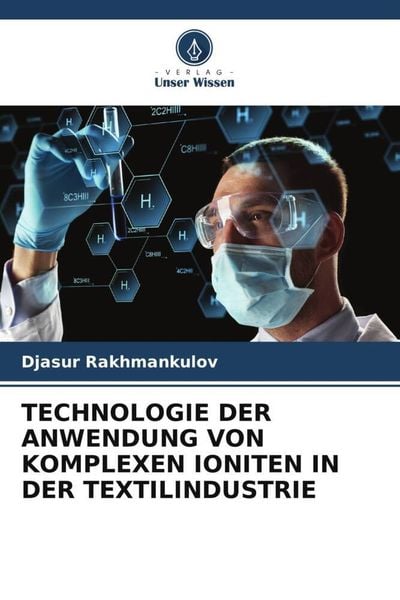 Produktbild: Technologie der Anwendung von Komplexen Ioniten in der Textilindustrie