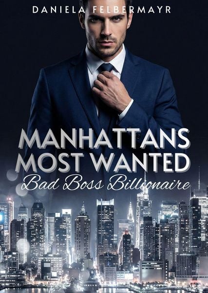 Produktbild: Manhattans Most Wanted - Bad Boss Billionaire