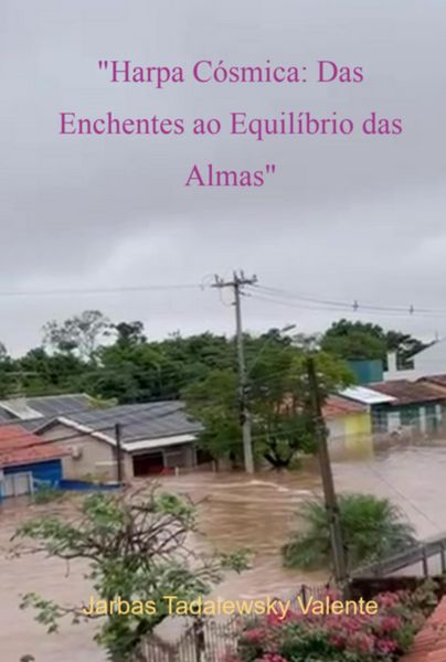 Produktbild: "harpa C&oacute;smica: Das Enchentes Ao Equil&iacute;brio Das Almas"