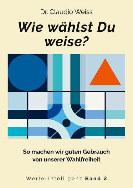 Produktbild: Wie w&auml;hlst Du weise?