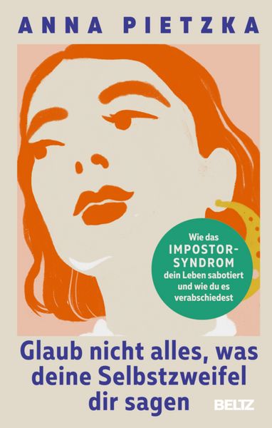 Produktbild: Glaub nicht alles, was deine Selbstzweifel dir sagen