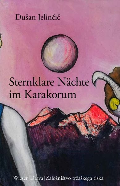 Sternklare Nächte im Karakorum, Gebundene Ausgabe von Dušan Jelinčič, Drava, 978-3-99138-069-6