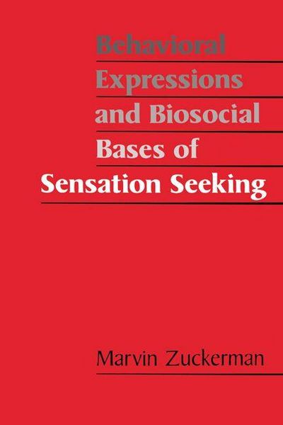 Produktbild: Behavioral Expressions and Biosocial Bases of Sensation Seeking