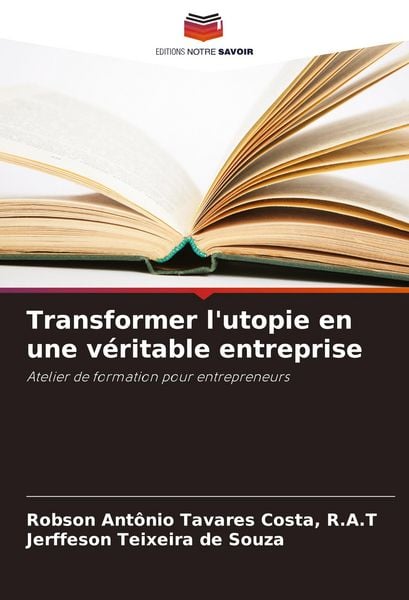 Produktbild: Transformer l'utopie en une v&eacute;ritable entreprise