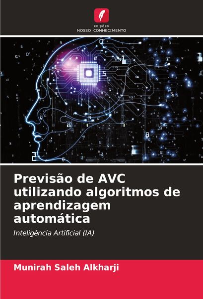 Produktbild: Previs&atilde;o de AVC utilizando algoritmos de aprendizagem autom&aacute;tica