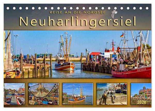 Produktbild: Reise an die Nordsee - Neuharlingersiel (Tischkalender 2026 DIN A5 quer), CALVENDO Monatskalender