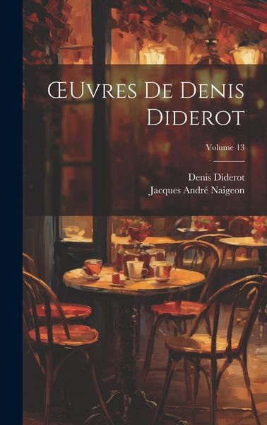 Produktbild: OEuvres De Denis Diderot; Volume 13