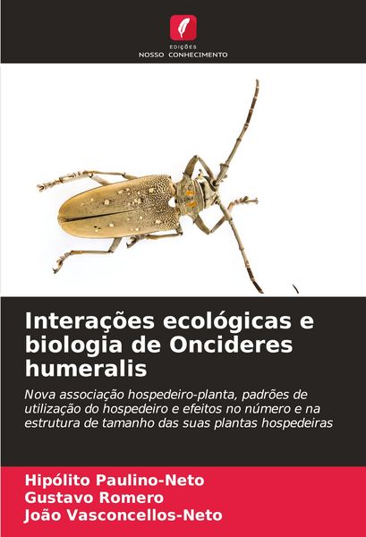 Produktbild: Intera&ccedil;&otilde;es ecol&oacute;gicas e biologia de Oncideres humeralis